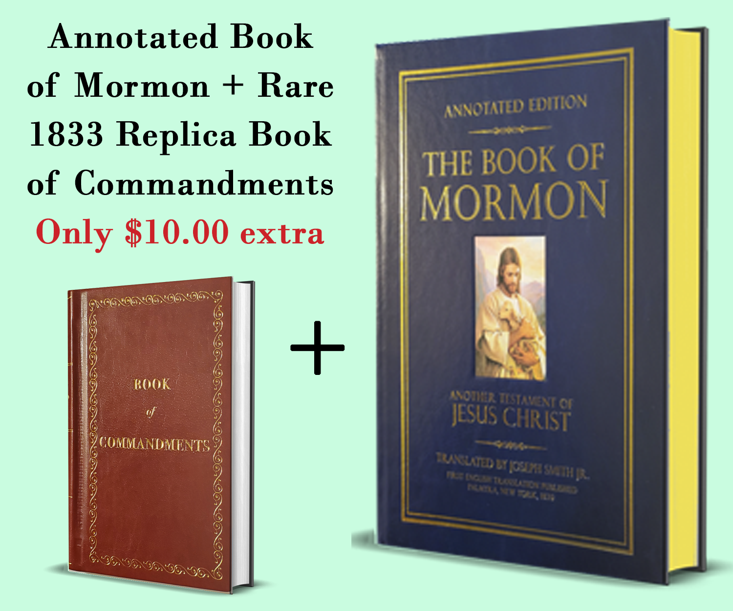 Annotated Edition: The Book of Mormon + 1833 Book of Commandment